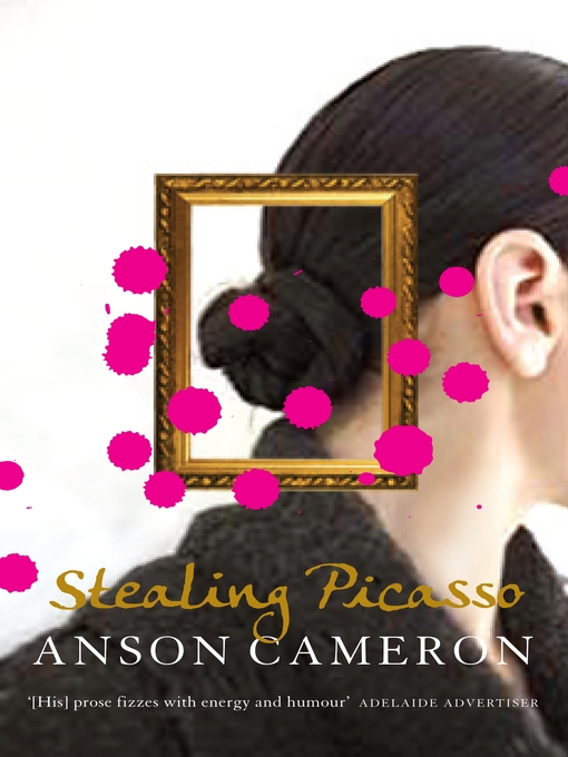 Title details for Stealing Picasso by Anson Cameron - Available